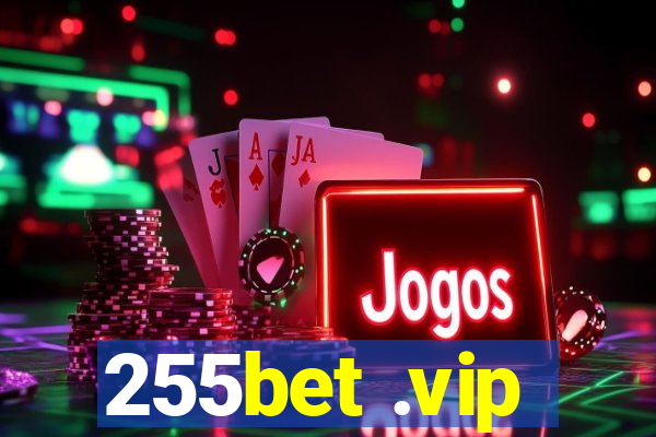 255bet .vip
